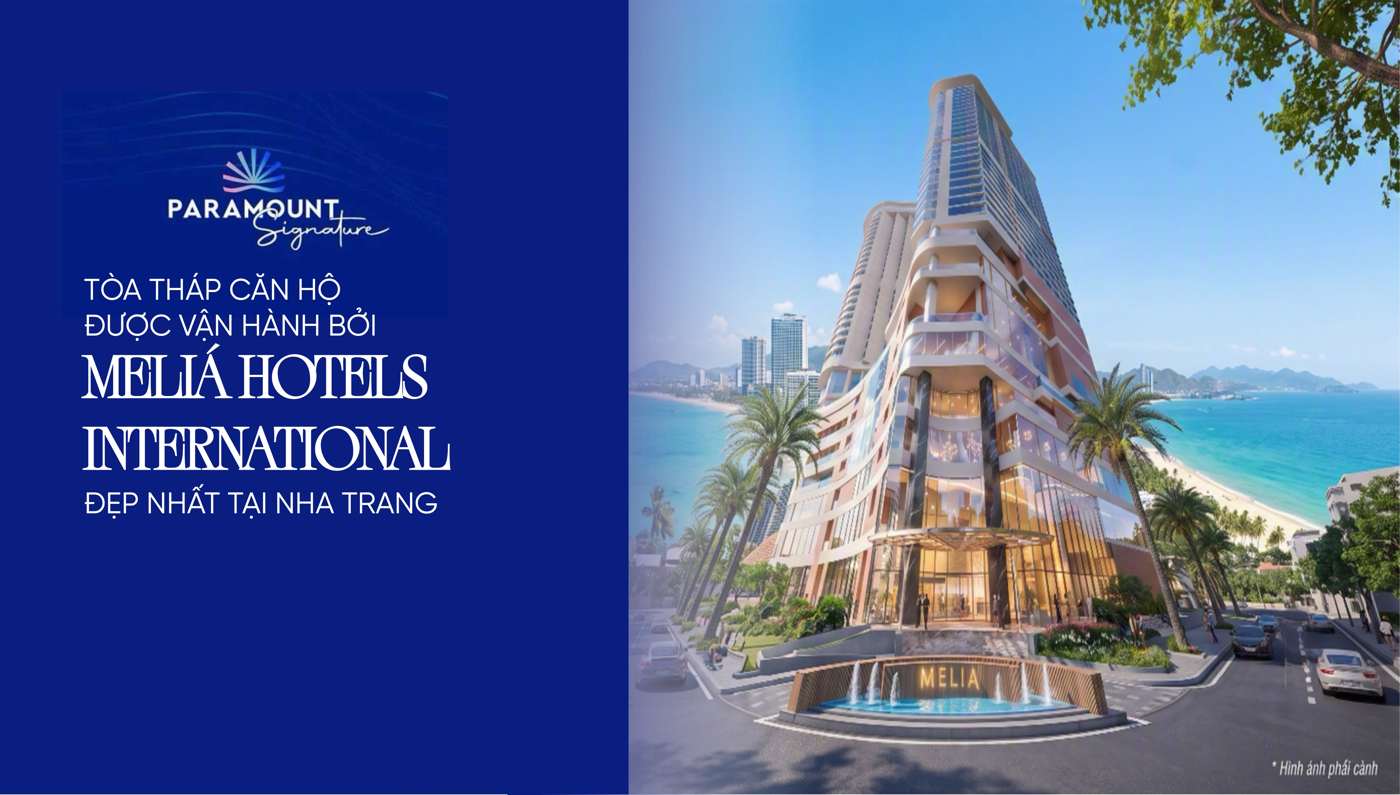 Tháp căn hộ Paramount và Meliá đã vận hành